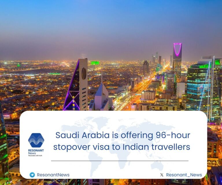 Saudi Arabia is offering Indian travellers a 96-hour stopover visa