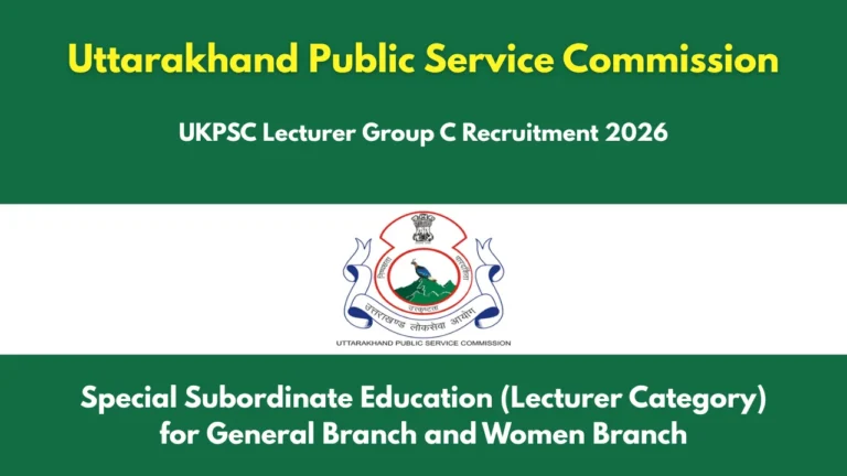 UKPSC Recruitment 2026 Notification Out: 808 Lecturer Vacancies Announced; Apply From December 31