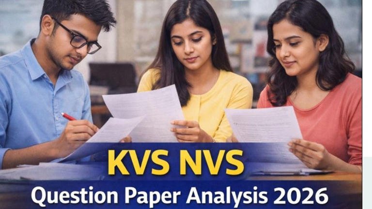 KVS NVS Question Paper Analysis 2026: Shift-wise Difficulty Level, Expected Cut-Off & Answer Key Update