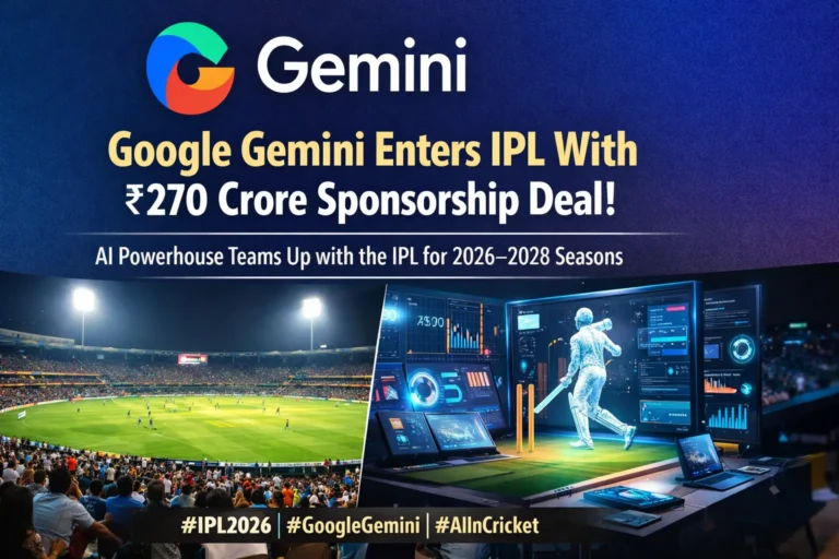 Google Gemini Enters IPL With Big AI Push: ₹270 Crore Sponsorship Deal for Three Seasons
