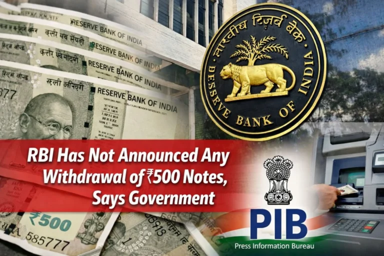 RBI Has Not Announced Any Withdrawal of ₹500 Notes, Says Government