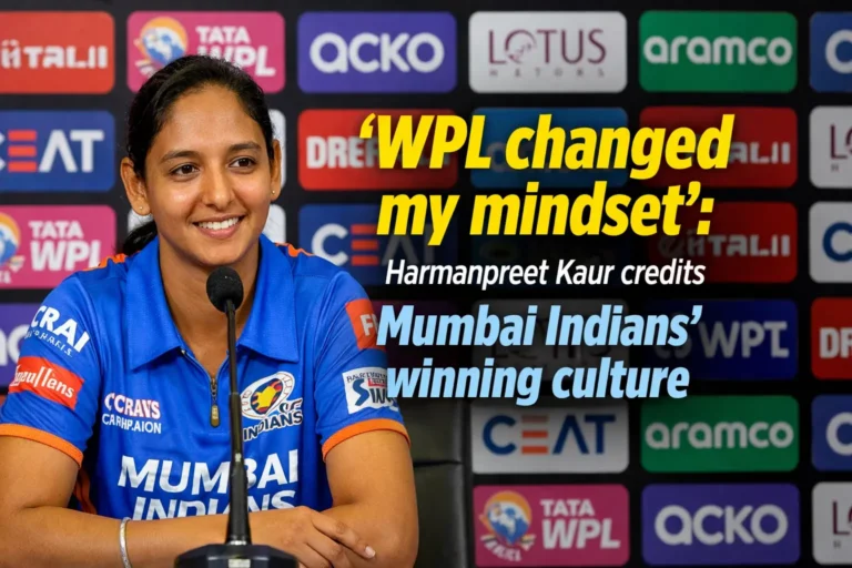 ‘WPL changed my mindset’: Harmanpreet Kaur credits Mumbai Indians’ winning culture