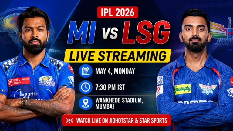 MI vs LSG Live Streaming: When & Where to Watch Today’s IPL 2026 Match